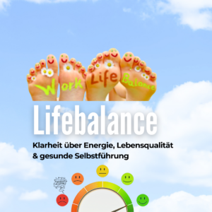 Bunte Füße mit aufgemalten Gesichtern und Wörtern 'Work' und 'Life' auf der Fußsohle, darunter der Text 'Lifebalance' und ein grafisches Element zur Darstellung von Energie und Lebensqualität.