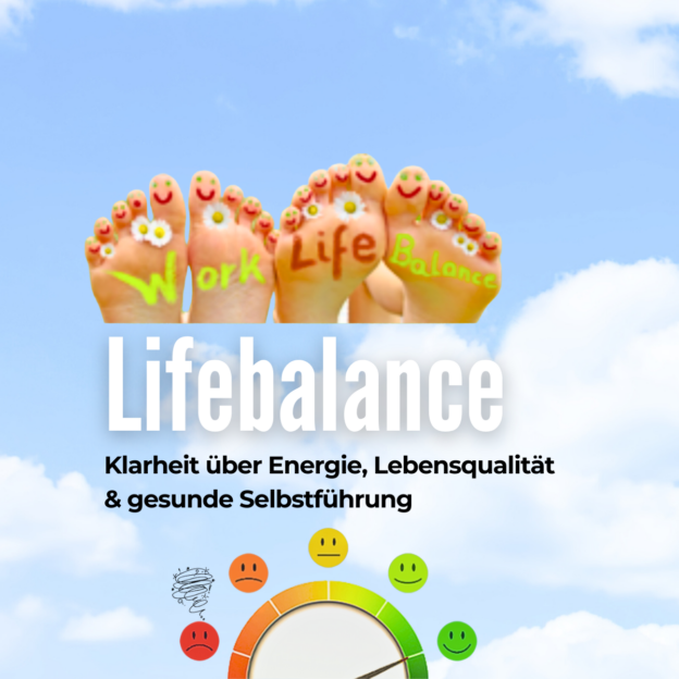 Bunte Füße mit aufgemalten Gesichtern und Wörtern 'Work' und 'Life' auf der Fußsohle, darunter der Text 'Lifebalance' und ein grafisches Element zur Darstellung von Energie und Lebensqualität.